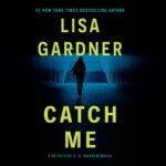 Catch Me: Detective D. D. Warren, Book 6 (Unabridged)